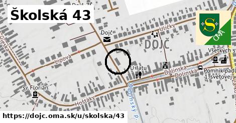 Školská 43, Dojč