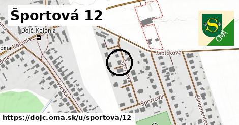 Športová 12, Dojč