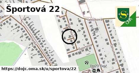 Športová 22, Dojč