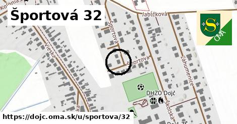 Športová 32, Dojč