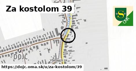 Za kostolom 39, Dojč
