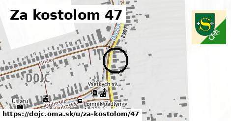 Za kostolom 47, Dojč