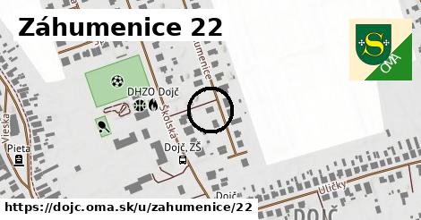 Záhumenice 22, Dojč