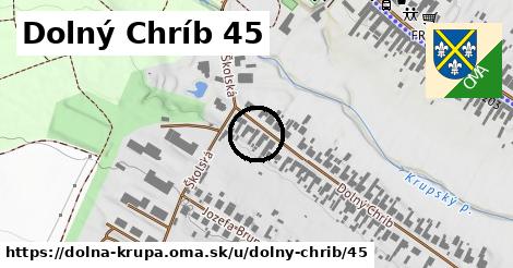 Dolný Chríb 45, Dolná Krupá