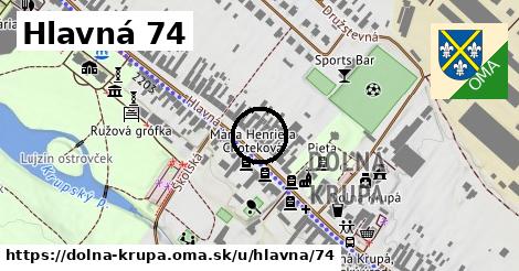 Hlavná 74, Dolná Krupá