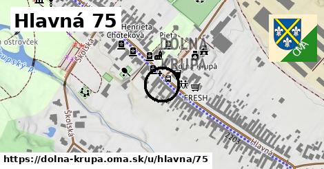 Hlavná 75, Dolná Krupá