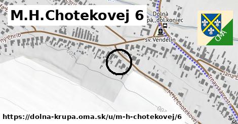 M.H.Chotekovej 6, Dolná Krupá