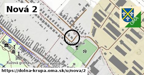 Nová 2, Dolná Krupá