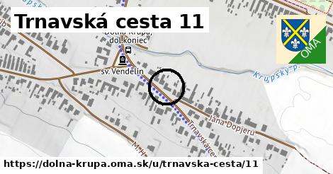 Trnavská cesta 11, Dolná Krupá