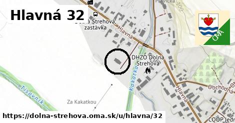 Hlavná 32, Dolná Strehová