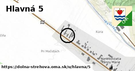 Hlavná 5, Dolná Strehová