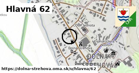 Hlavná 62, Dolná Strehová