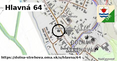 Hlavná 64, Dolná Strehová