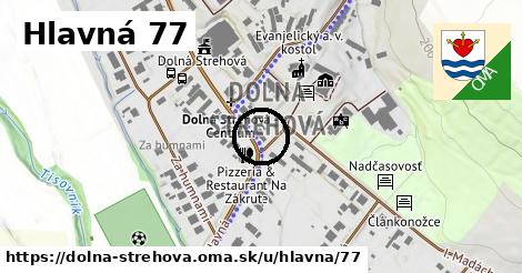 Hlavná 77, Dolná Strehová