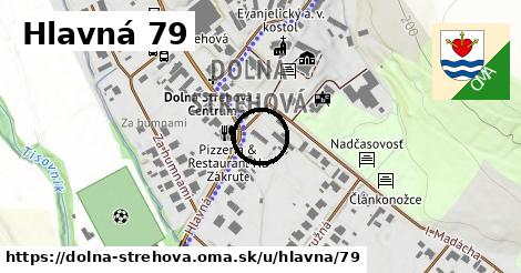 Hlavná 79, Dolná Strehová