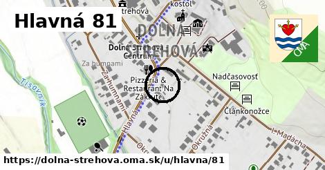 Hlavná 81, Dolná Strehová