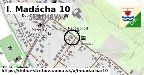 I. Madácha 10, Dolná Strehová