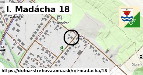 I. Madácha 18, Dolná Strehová