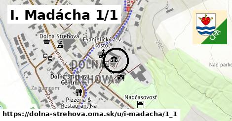 I. Madácha 1/1, Dolná Strehová