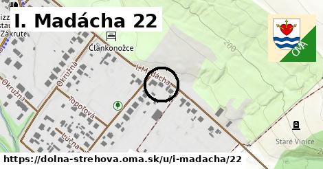 I. Madácha 22, Dolná Strehová