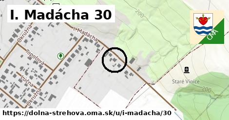 I. Madácha 30, Dolná Strehová