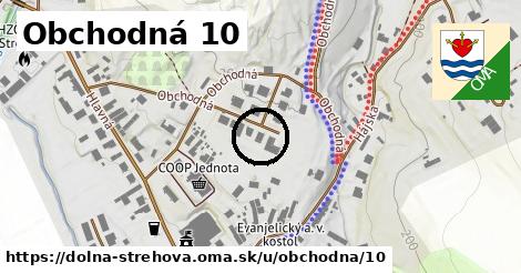 Obchodná 10, Dolná Strehová