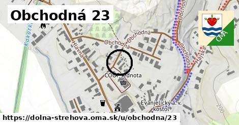 Obchodná 23, Dolná Strehová