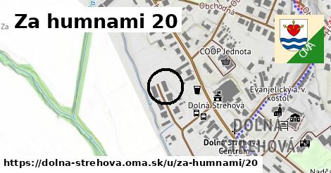 Za humnami 20, Dolná Strehová