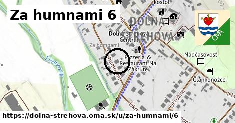 Za humnami 6, Dolná Strehová