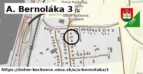 A. Bernoláka 3, Dolné Kočkovce