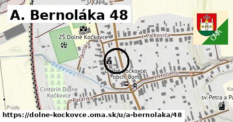 A. Bernoláka 48, Dolné Kočkovce