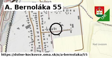 A. Bernoláka 55, Dolné Kočkovce