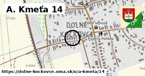 A. Kmeťa 14, Dolné Kočkovce