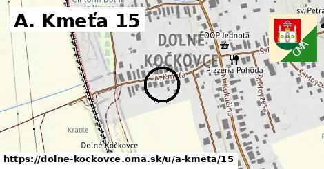 A. Kmeťa 15, Dolné Kočkovce