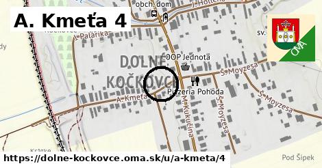 A. Kmeťa 4, Dolné Kočkovce