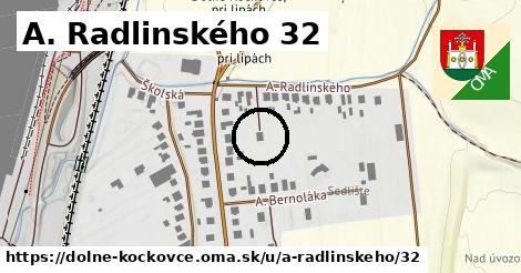 A. Radlinského 32, Dolné Kočkovce