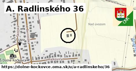A. Radlinského 36, Dolné Kočkovce