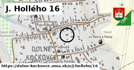 J. Hollého 16, Dolné Kočkovce