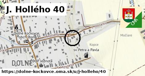 J. Hollého 40, Dolné Kočkovce