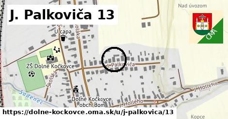 J. Palkoviča 13, Dolné Kočkovce