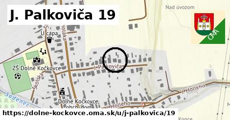 J. Palkoviča 19, Dolné Kočkovce