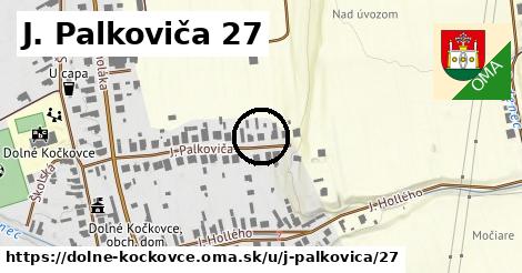 J. Palkoviča 27, Dolné Kočkovce