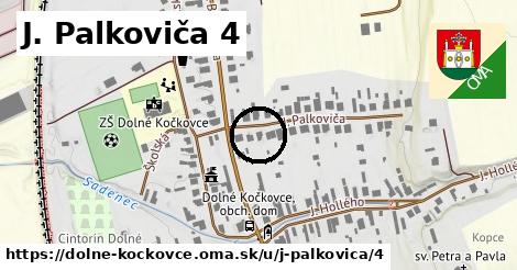 J. Palkoviča 4, Dolné Kočkovce