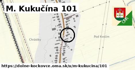 M. Kukučína 101, Dolné Kočkovce