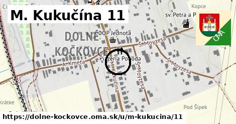 M. Kukučína 11, Dolné Kočkovce