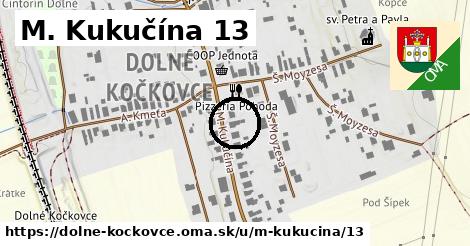 M. Kukučína 13, Dolné Kočkovce