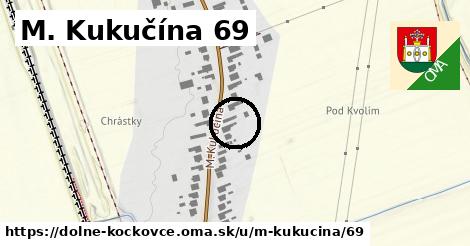 M. Kukučína 69, Dolné Kočkovce