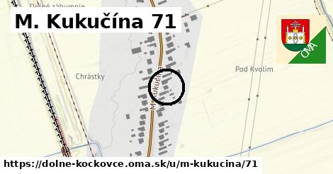 M. Kukučína 71, Dolné Kočkovce