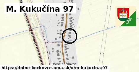 M. Kukučína 97, Dolné Kočkovce