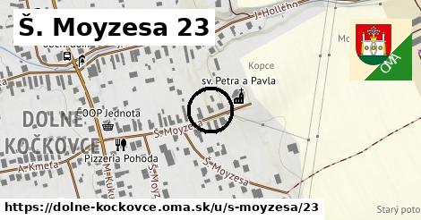 Š. Moyzesa 23, Dolné Kočkovce